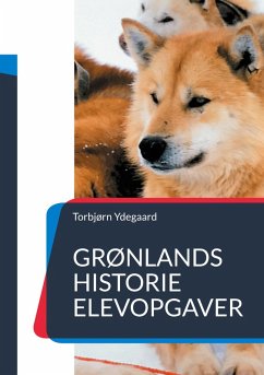 Grønlands Historie (eBook, ePUB) - Ydegaard, Torbjørn