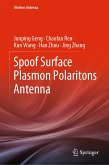 Spoof Surface Plasmon Polaritons Antenna (eBook, PDF)