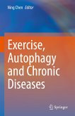 Exercise, Autophagy and Chronic Diseases (eBook, PDF)
