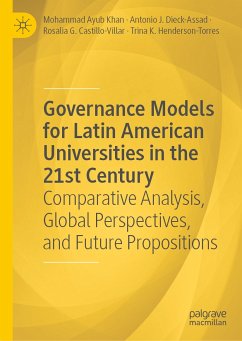 Governance Models for Latin American Universities in the 21st Century (eBook, PDF) - Khan, Mohammad Ayub; Dieck-Assad, Antonio J.; Castillo-Villar, Rosalia G.; Henderson-Torres, Trina K