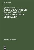 Über die Chanson du voyage de Charlemagne à Jérusalem