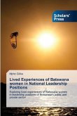Lived Experiences of Batswana women in National Leadership Positions
