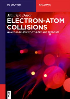 Electron-Atom Collisions - Dapor, Maurizio