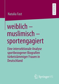 weiblich ¿ muslimisch ¿ sportengagiert - Fast, Natalia