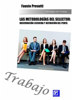 Las metodologías del selector: Observación-escucha Y definición del perfil (fixed-layout eBook, ePUB) - Presutti, Fausto