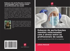 Esboços de perturbações mentais relacionadas com o stress entre os profissionais da saúde - Melendi, Julieta