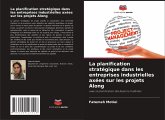 La planification stratégique dans les entreprises industrielles axées sur les projets Along