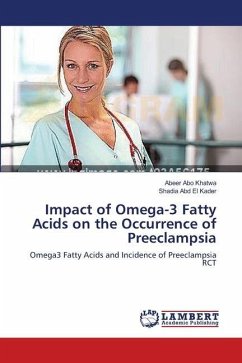Impact of Omega-3 Fatty Acids on the Occurrence of Preeclampsia - Abo Khatwa, Abeer; Abd El Kader, Shadia
