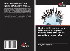 Studio della popolazione della regione Angara-Yenisei nelle attività del progetto di geografia - Prudnikova, Olesya