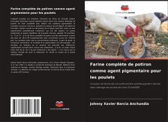 Farine complète de potiron comme agent pigmentaire pour les poulets - Barcia Anchundia, Johnny Xavier