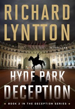 HYDE PARK DECEPTION - Lyntton, Richard