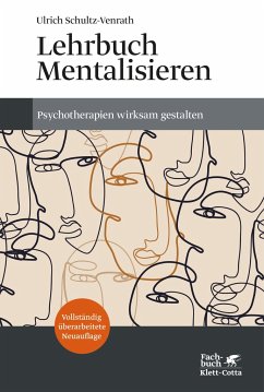 Lehrbuch Mentalisieren (4. Aufl.) - Schultz-Venrath, Ulrich