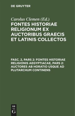Fontes historiae religionis Aegyptiacae, Pars 2: Auctores ab Horatio usque ad Plutarchum continens