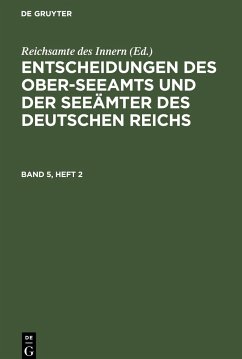 Entscheidungen des Ober-Seeamts und der Seeämter des Deutschen Reichs. Band 5, Heft 2