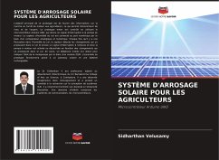 SYSTÈME D'ARROSAGE SOLAIRE POUR LES AGRICULTEURS - Velusamy, Sidharthan