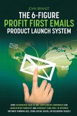 The 6-Figure Profit First Emails Product Launch System