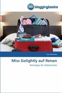 Miss Golightly auf Reisen - Hohleiter, Vera