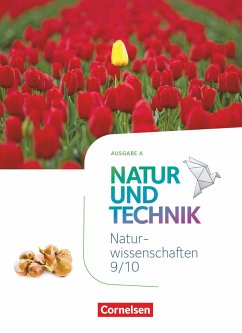 Natur und Technik - Naturwissenschaften: Neubearbeitung - Ausgabe A - 9./10. Schuljahr: Naturwissenschaften - Pätzelt, Cornelia;Bresler, Siegfried;Lichtenberger, Jochim