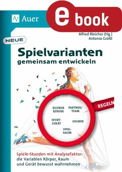 Neue Spielvarianten gemeinsam entwickeln (eBook, PDF) - Größl, Antonia