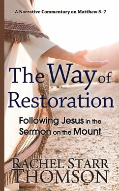 The Way of Restoration - Thomson, Rachel Starr