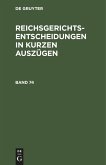 Reichsgerichts-Entscheidungen in kurzen Auszügen / Strafsachen. Band 74