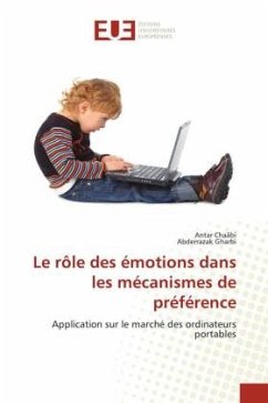 Le rôle des émotions dans les mécanismes de préférence - Chaâbi, Antar;Gharbi, Abderrazak