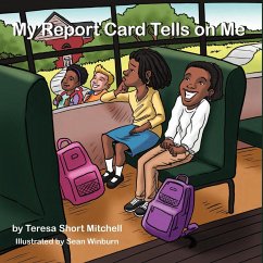 My Report Card Tells on Me - Short Mitchell, Teresa