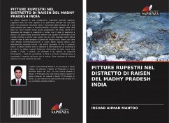 PITTURE RUPESTRI NEL DISTRETTO DI RAISEN DEL MADHY PRADESH INDIA - Mantoo, Irshad Ahmad