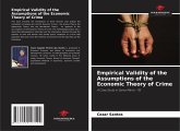 Empirical Validity of the Assumptions of the Economic Theory of Crime