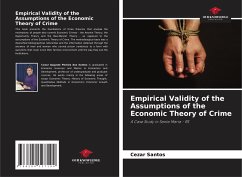 Empirical Validity of the Assumptions of the Economic Theory of Crime - Santos, Cezar