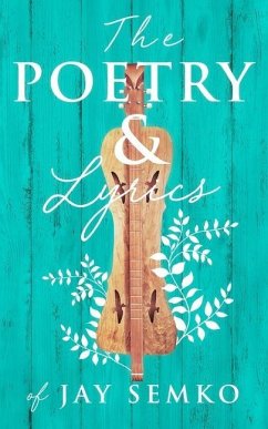Cover The Poetry and Lyrics of Jay Semko