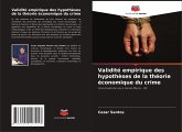 Validité empirique des hypothèses de la théorie économique du crime