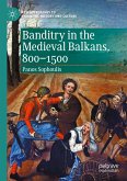 Banditry in the Medieval Balkans, 800-1500