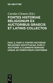 Fontes historiae religionis Aegyptiacae, Pars 3: Auctores a Clemente romano usque ad Porphyrium continens