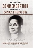 The 21st Century Commemoration and History of Crispus Attucks Day