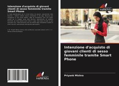 Intenzione d'acquisto di giovani clienti di sesso femminile tramite Smart Phone - Mishra, Priyank