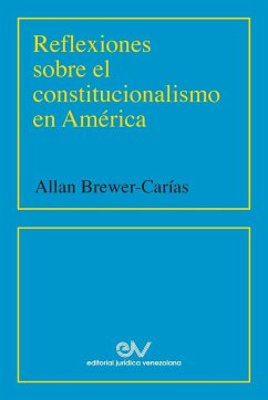 REFLEXIONES SOBRE EL CONSTITUCIONALISMO EN AMÉRICA (2001) - Brewer-Carias, Allan R.