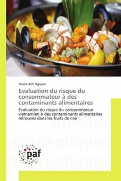 Evaluation du risque du consommateur à des contaminants alimentaires - Nguyen, Thuan Anh