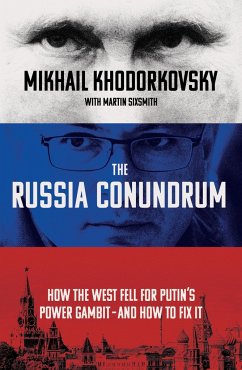 The Russia Conundrum - Khodorkovsky, Mikhail; Sixsmith, Martin