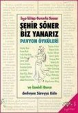 Sehir Söner Biz Yanariz