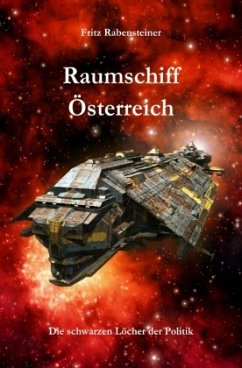 Raumschiff Österreich - Rabensteiner, Fritz