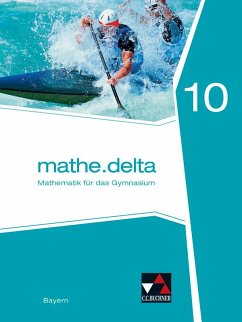 mathe.delta10 Schülerband Gymnasium Bayern - Bergmann, Dieter;Brendel, Anne;Dürr, Christoph;Eisentraut, Franz