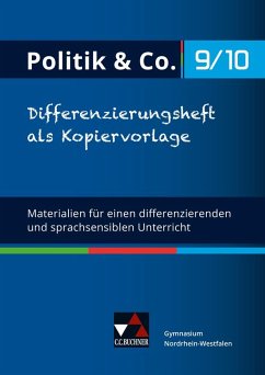 Politik & Co. NRW Differenzierungsheft 9/10 - Dieckmann, Eva; Kißling, Magdalena; Labusch, Alexandra; Lindner, Nora; Mertens, Julia; Rohde, Marius