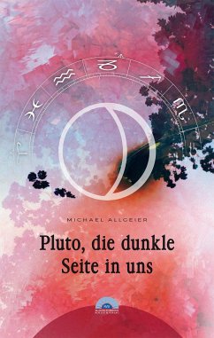 Pluto, die dunkle Seite in uns - Allgeier, Michael