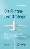 Die Piloten-Lernstrategie