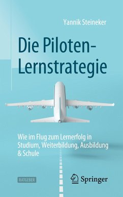 Die Piloten-Lernstrategie - Steineker, Yannik