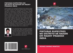 PINTURAS RUPESTRES NO DISTRITO DE RAISEN EM MADHY PRADESH INDIA - Mantoo, Irshad Ahmad