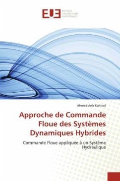 Approche de Commande Floue des Systèmes Dynamiques Hybrides - Kahloul, Ahmed Anis