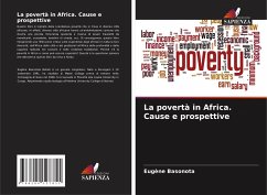 La povertà in Africa. Cause e prospettive - Basonota, Eugène