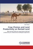 Crop Choices and Land Productivity on Rented Land